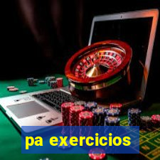 pa exercicios
